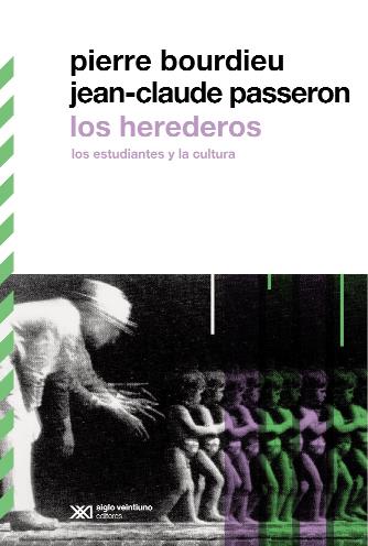 Los herederos. Los estudiantes y la cultura | Bourdieu, P i Passeron, JC | Cooperativa autogestionària