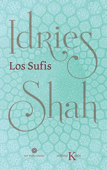 Los Sufis Nueva traducción | Shah, Idries