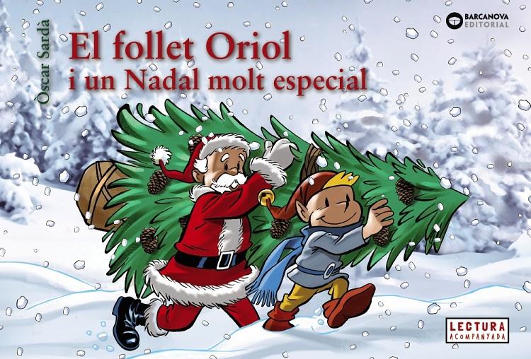 El follet Oriol i un Nadal molt especial | Sardà Guardia, Oscar | Cooperativa autogestionària
