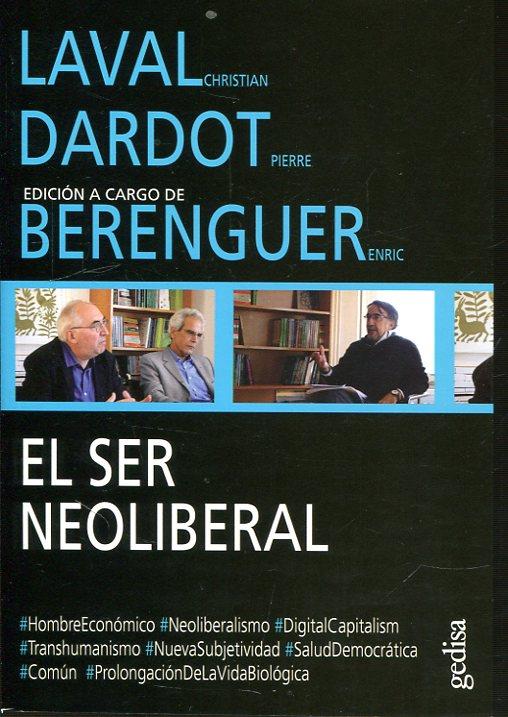 El ser neoliberal | Laval, Christian/Dardot, Pierre | Cooperativa autogestionària