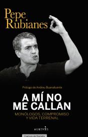 A mí no me callan | Rubianes Alegret, Pepe