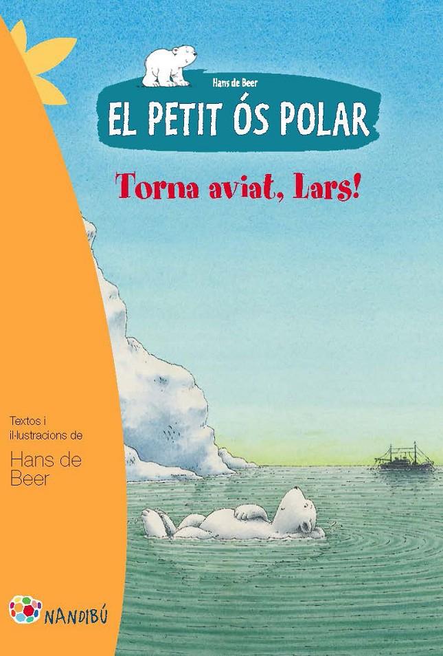 El petit ós polar: Torna aviat, Lars | de Beer, Hans | Cooperativa autogestionària