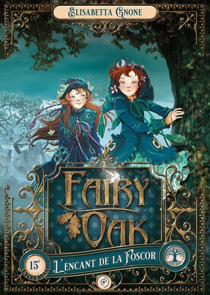 Fairy Oak 2. L'encant de la Foscor | Gnone, Elisabetta | Cooperativa autogestionària