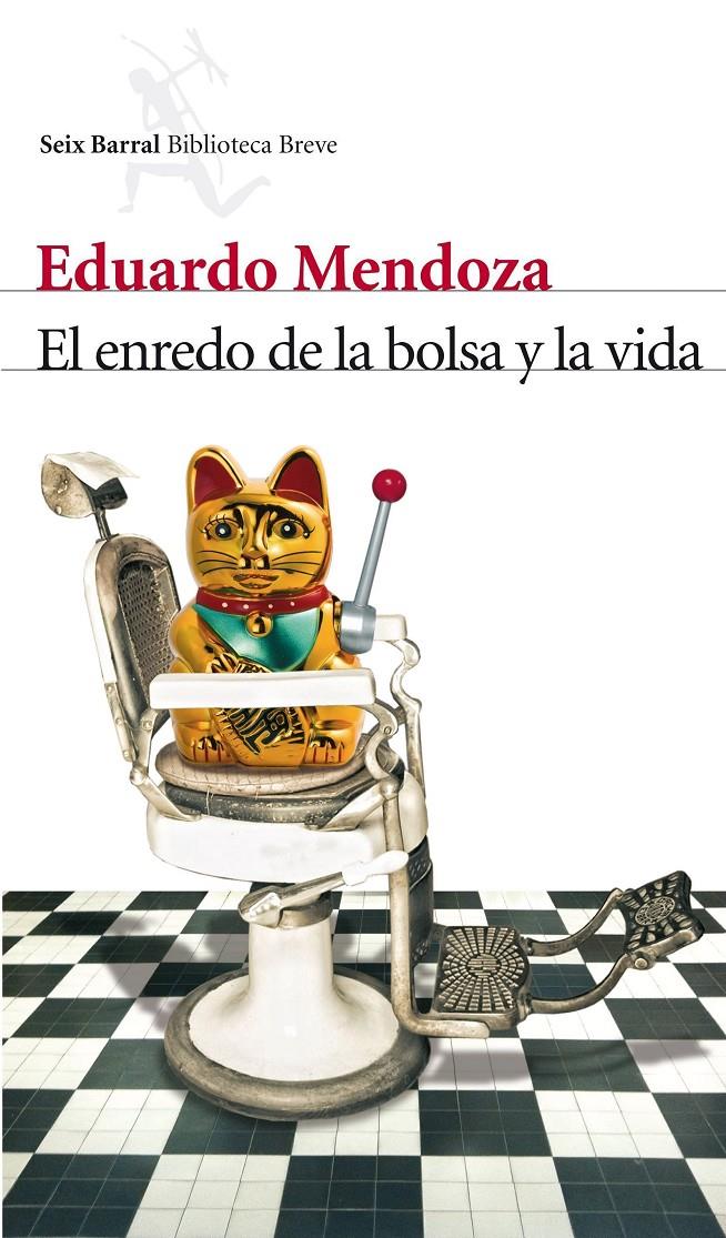 El enredo de la bolsa y la vida | Eduardo Mendoza | Cooperativa autogestionària
