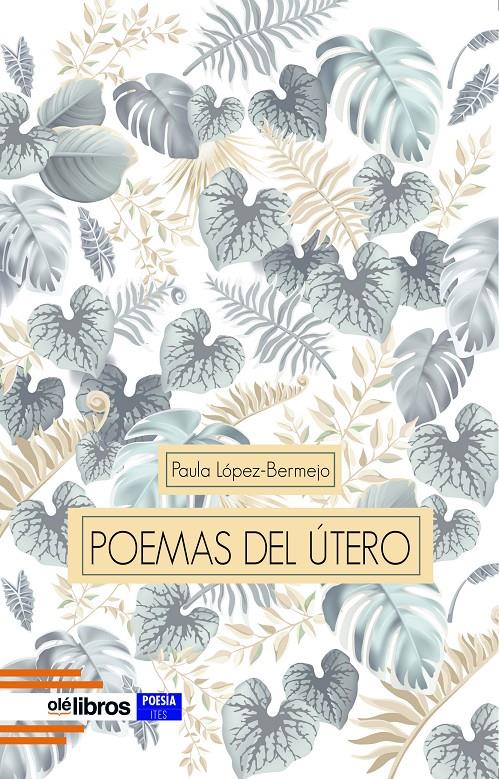 Poemas del útero | López-Bermejo Feliu de Cabrera, Paula | Cooperativa autogestionària