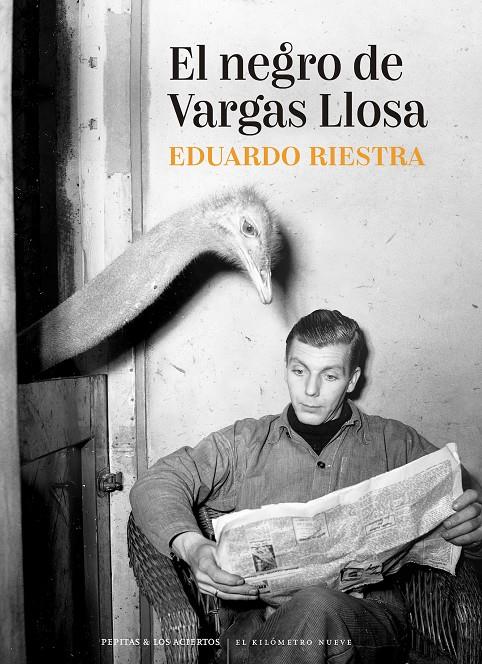 El negro de Vargas Llosa | Riestra, Eduardo | Cooperativa autogestionària