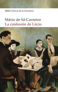 La confesión de Lúcio | de Sá-Carneiro, Mário | Cooperativa autogestionària