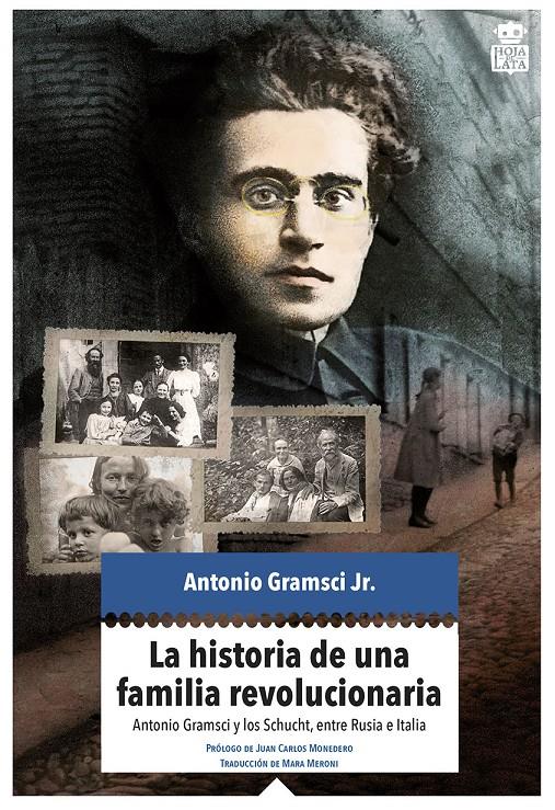 La historia de una familia revolucionaria | Gramsci Jr., Antonio | Cooperativa autogestionària