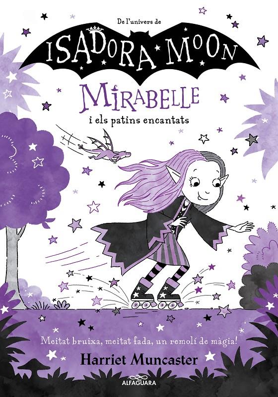 Mirabelle 7 - La Mirabelle i els patins encantats | Muncaster, Harriet | Cooperativa autogestionària