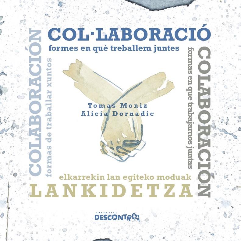 Col·laboració – Colaboración – Lankidetza – Colaboración - ePub - Llibre electrònic | Tomas Moniz y Alicia Dornadic | Cooperativa autogestionària