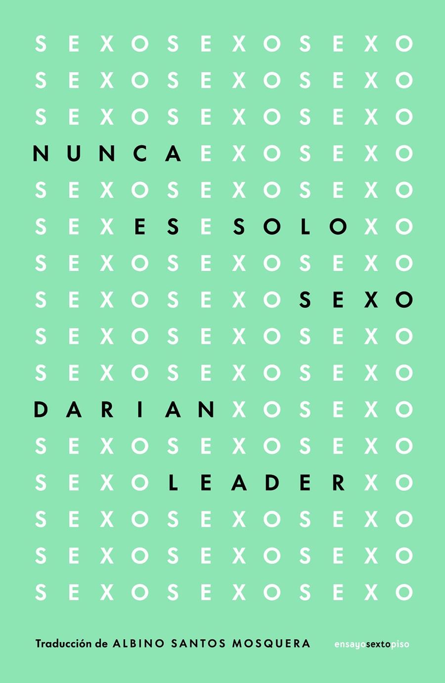 Nunca es solo sexo | Leader, Darian | Cooperativa autogestionària