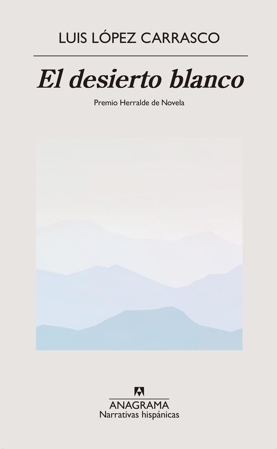 El desierto blanco | López Carrasco, Luis | Cooperativa autogestionària