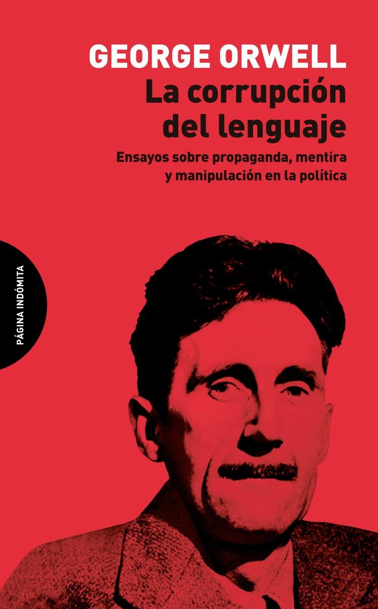 La corrupción del lenguaje | Orwell, George | Cooperativa autogestionària