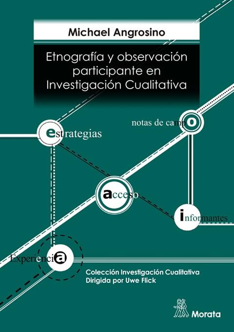Etnografía y observación participante en Investigación Cualitativa | Angrosino, Michael | Cooperativa autogestionària
