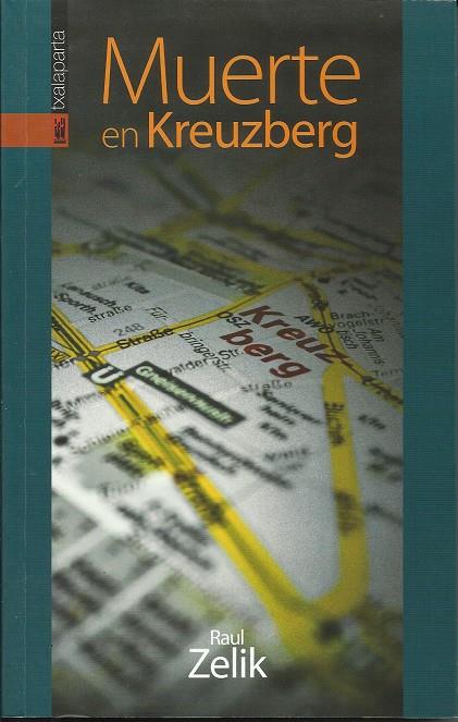 Muerte en Kreuzberg | Zelik, Raul | Cooperativa autogestionària