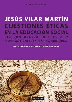 Cuestiones éticas en la educación social | Vilar Martín, Jesús | Cooperativa autogestionària