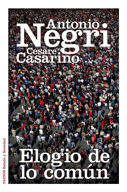 Elogio de lo común | Antonio Negri/Cesare Casarino | Cooperativa autogestionària