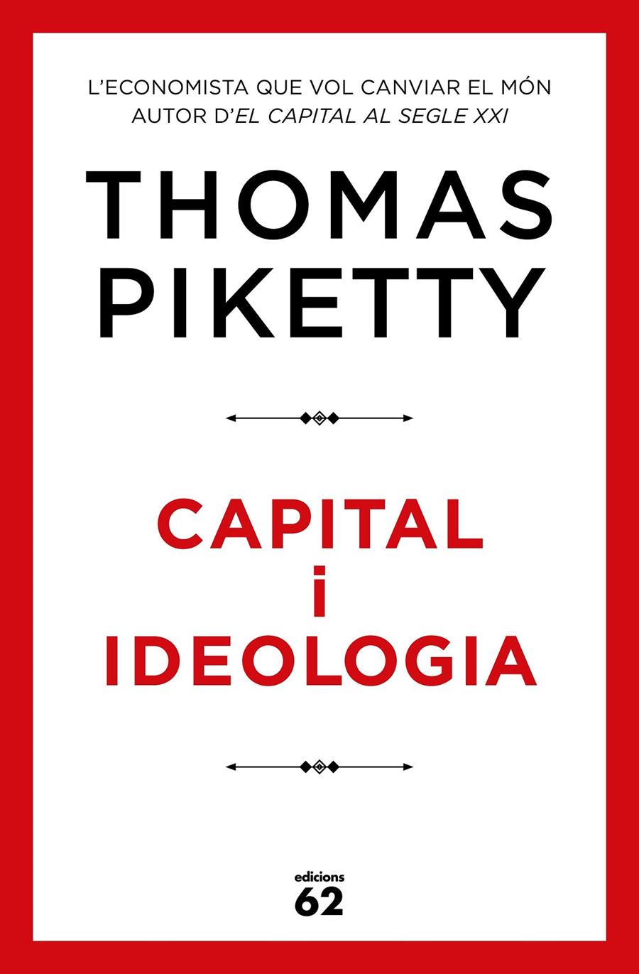 Capital i ideologia | Piketty, Thomas