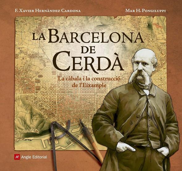 La Barcelona de Cerdà | Hernàndez Cardona, F. Xavier/Hernàndez Pongiluppi, Mar | Cooperativa autogestionària
