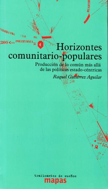 Horizontes comunitarios-populares | Gutiérrez Aguilar, Raquel | Cooperativa autogestionària