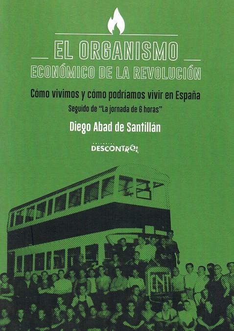 El organismo económico de la revolución | Diego Abad de Santillán | Cooperativa autogestionària