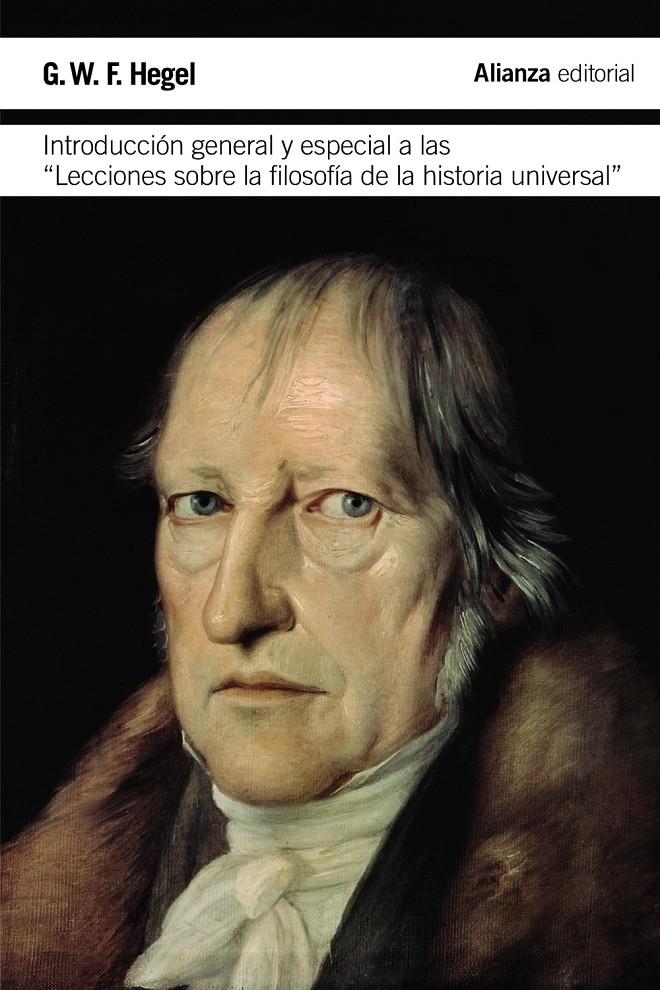 Introducción general y especial a las "Lecciones sobre la filosofía de la história universal" | Hegel, Georg Wilhelm Friedrich | Cooperativa autogestionària