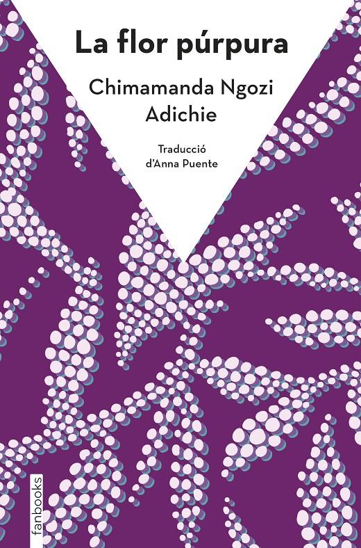 La flor púrpura | Ngozi Adichie, Chimamanda | Cooperativa autogestionària