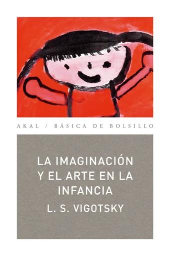 La imaginación y el arte en la infancia | Vigotsky, L.S | Cooperativa autogestionària