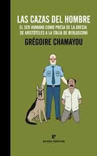 Las cazas del hombre | Chamayou, Grégoire | Cooperativa autogestionària