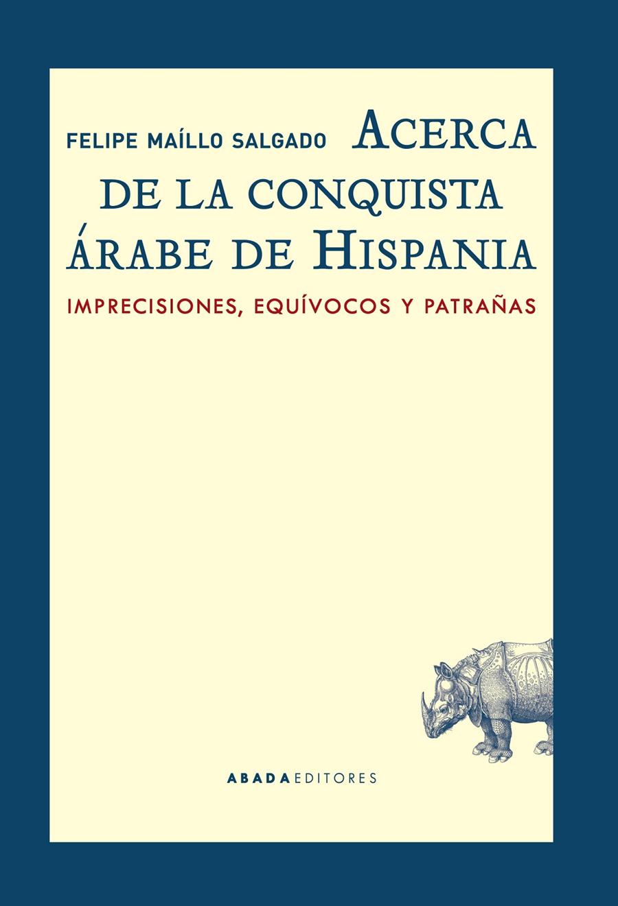 Acerca de la conquista árabe de Hispania | Maíllo Salgado, Felipe | Cooperativa autogestionària