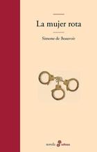 La mujer rota, La edad de la discreción y Monólogo | Beauvoir, Simone de | Cooperativa autogestionària