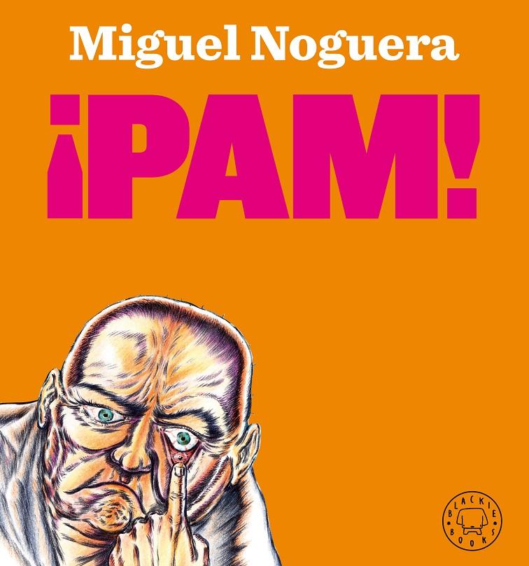 ¡PAM! | Noguera, Miguel