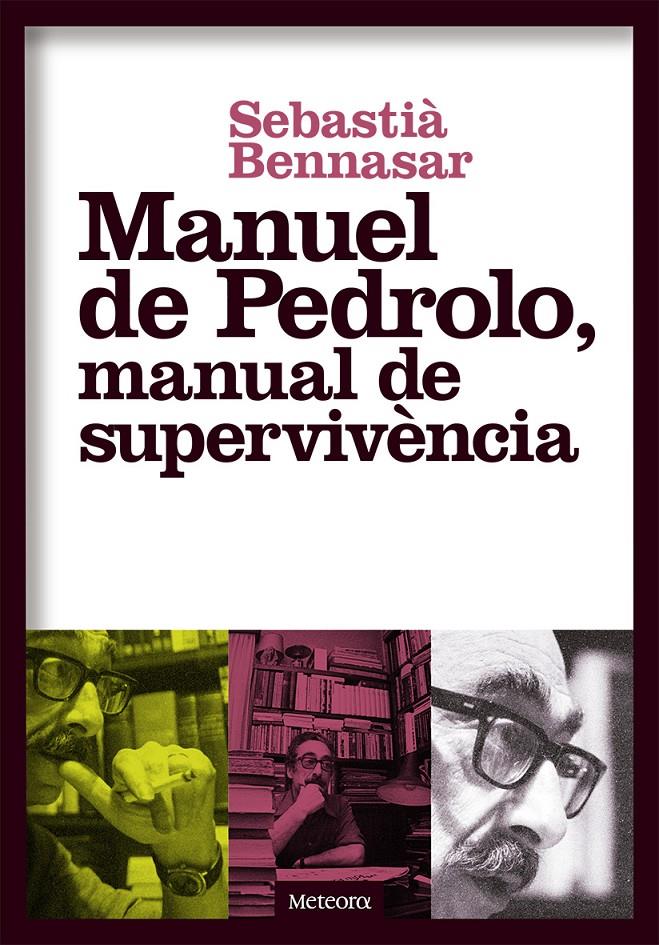 Manuel de Pedrolo, manual de supervivència | Bennasar Llobera, Sebastià | Cooperativa autogestionària
