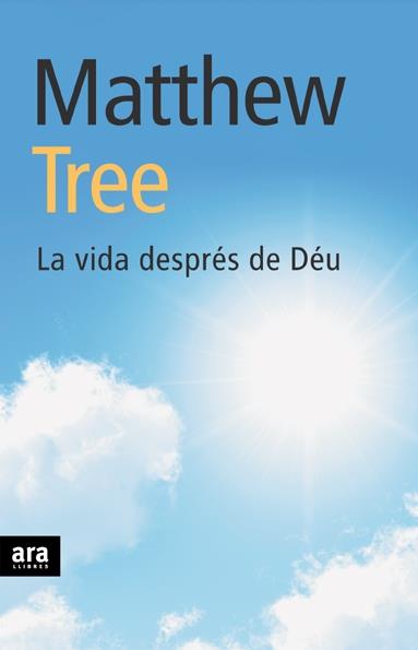 La vida després de Déu | Tree, Mathew | Cooperativa autogestionària