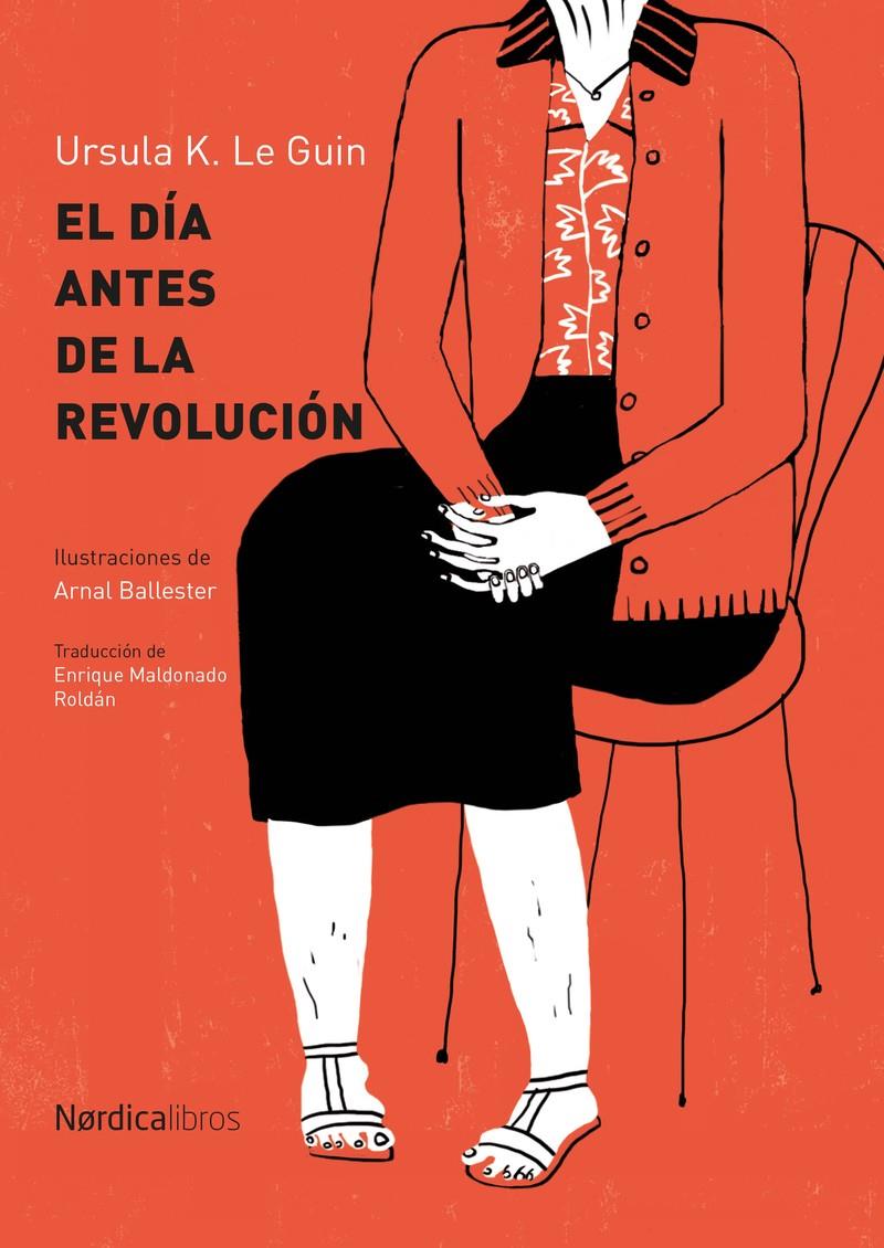 El día antes de la revolución | K. Le Guin, Ursula