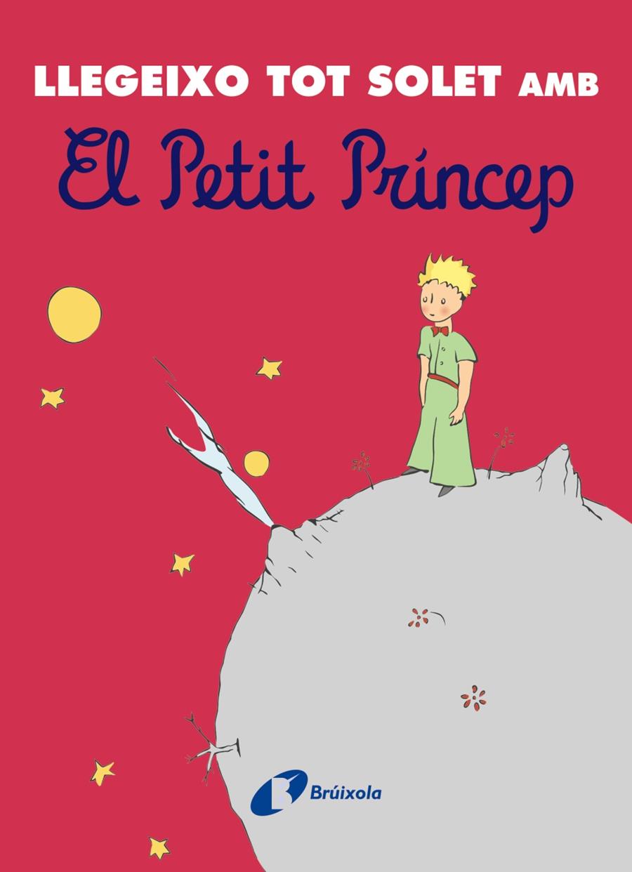 Llegeixo tot solet amb El Petit Príncep | de Saint-Exupéry, Antoine | Cooperativa autogestionària