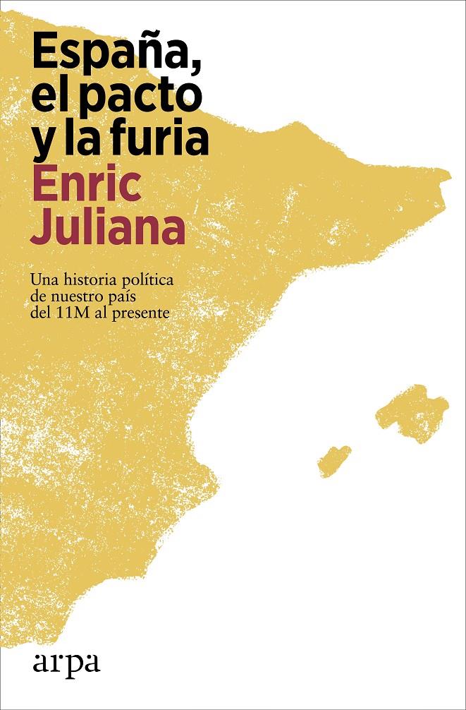 España, el pacto y la furia | Juliana, Enric | Cooperativa autogestionària