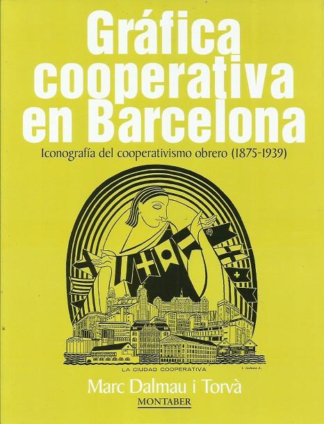 Gráfica cooperativa en Barcelona (CAST) | Marc Dalmau i Torvà | Cooperativa autogestionària