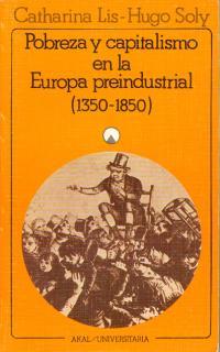 Pobreza y capitalismo en la Europa preindustrial (1350-1850) | Lis-Hugo Soly, Catharina | Cooperativa autogestionària