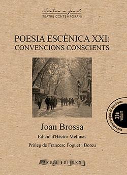 Poesia escènica XXI: Convencions conscients | Brossa, Joan | Cooperativa autogestionària