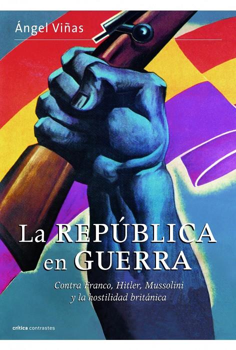 La república en guerra | Ángel Viñas | Cooperativa autogestionària