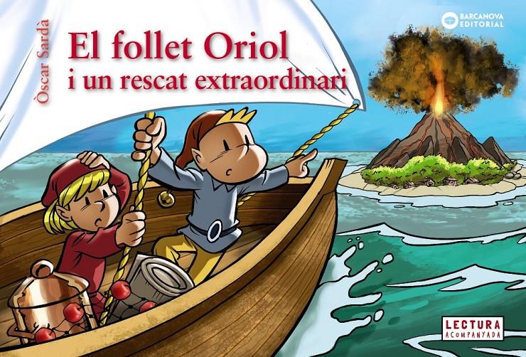 El follet Oriol i un rescat extraordinari | Sardà Guàrdia, Òscar | Cooperativa autogestionària
