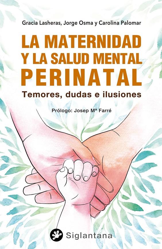 La maternidad y la salud mental perinatal | Lasheras, Gracia/Osma, Jorge/Palomar Pérez, Carolina | Cooperativa autogestionària