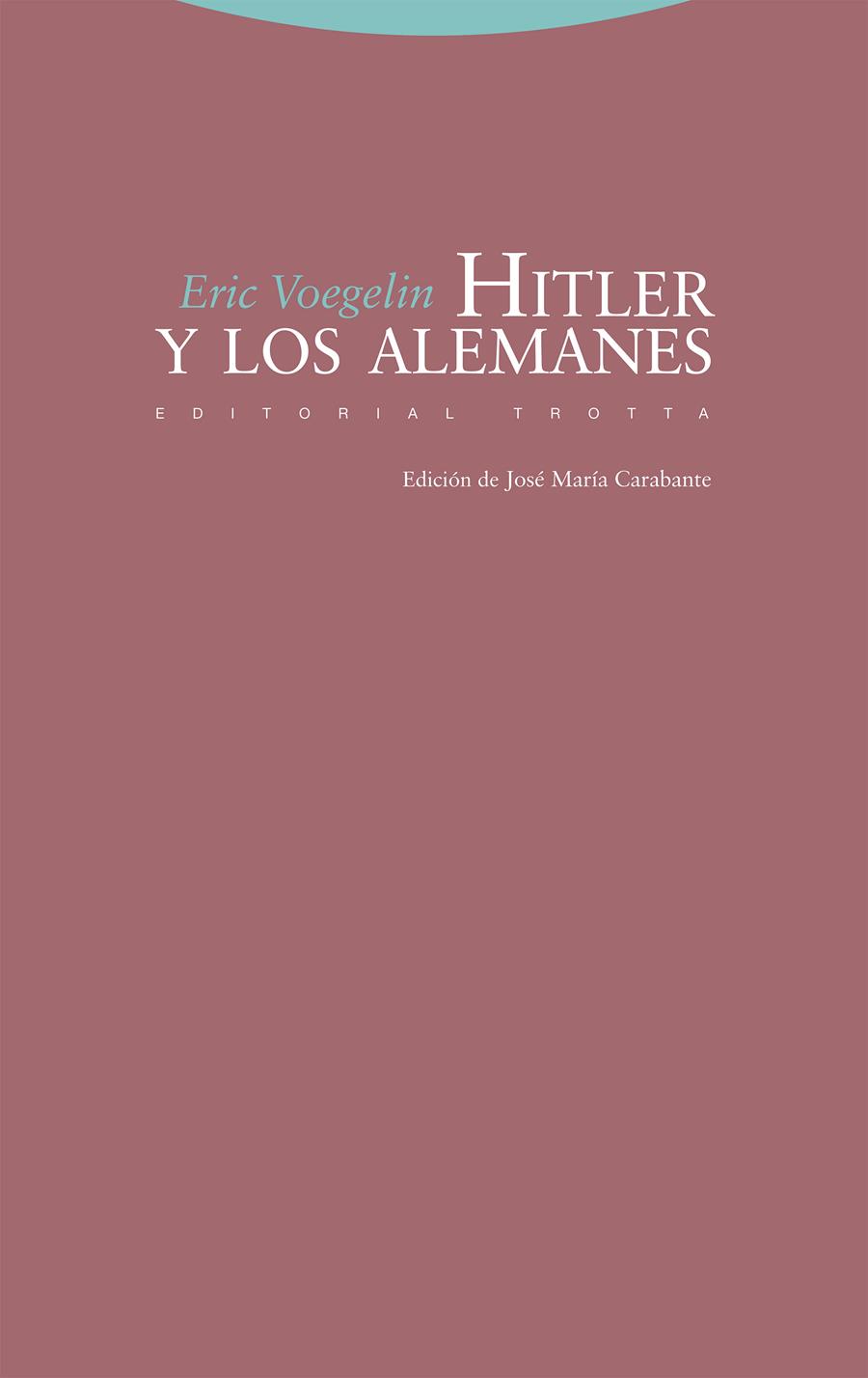 Hitler y los alemanes | Voegelin, Eric | Cooperativa autogestionària