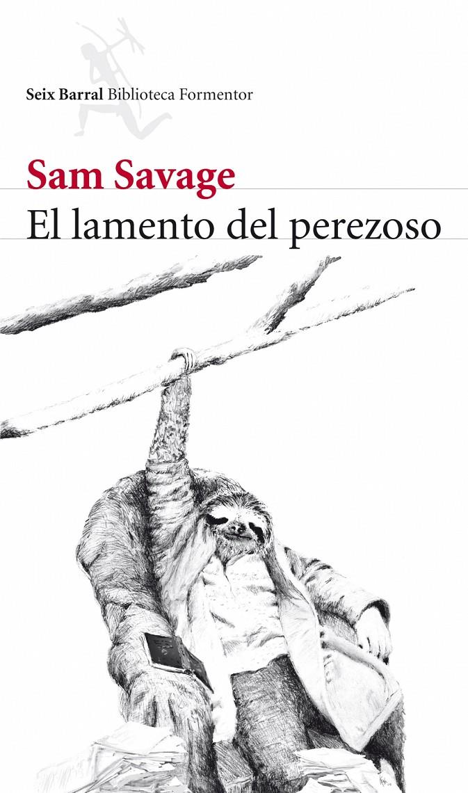El lamento del perezoso | Savage, Sam | Cooperativa autogestionària