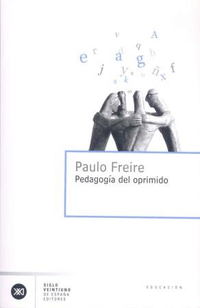 Pedagogía del oprimido | Freire, Paulo | Cooperativa autogestionària