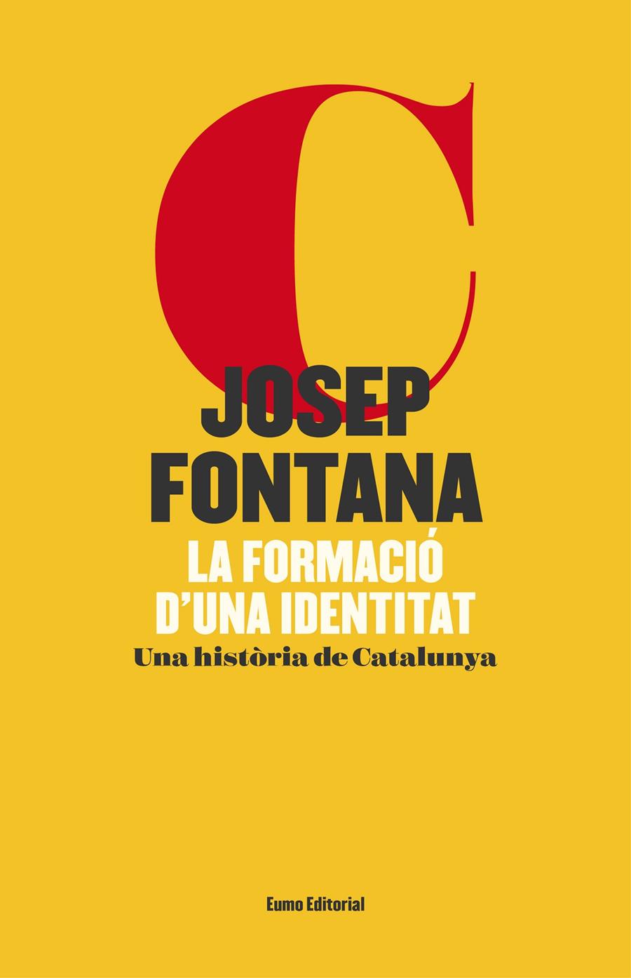 La formació d'una identitat (edició il·lustrada) | Fontana Lázaro, Josep | Cooperativa autogestionària
