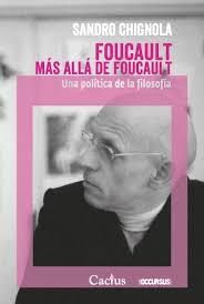 Foucault más allá de Foucault | Chignola, Sandro