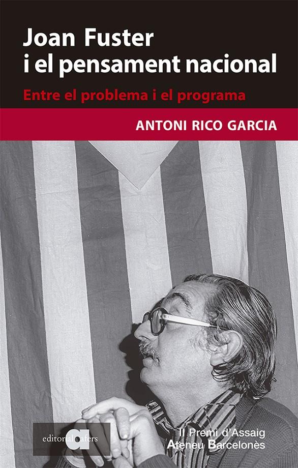 Joan Fuster i el pensament nacional. Entre el problema i el programa | Rico Garcia, Antoni | Cooperativa autogestionària