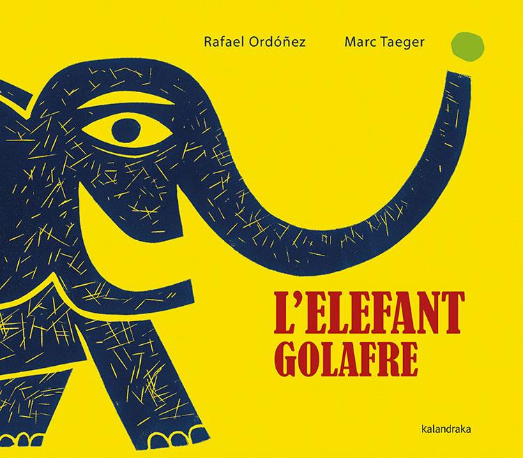 L'elefant golafre | Ordóñez, Rafael